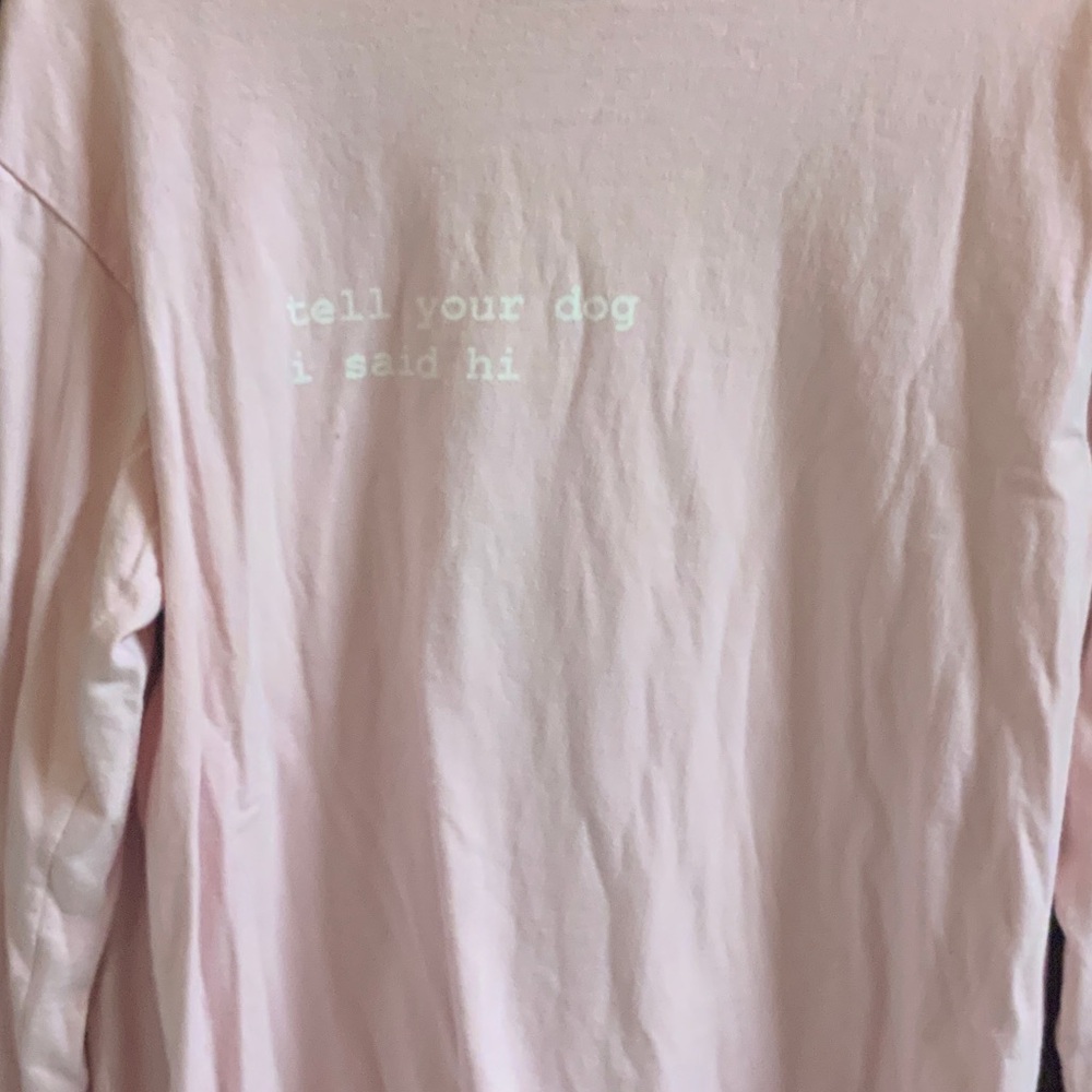 Light Pink “Tell your dog I said hi” Long Sleeve Tee - Picture 4 of 5